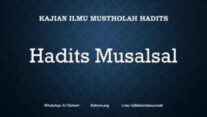 Kajian ilmu mustholah hadits